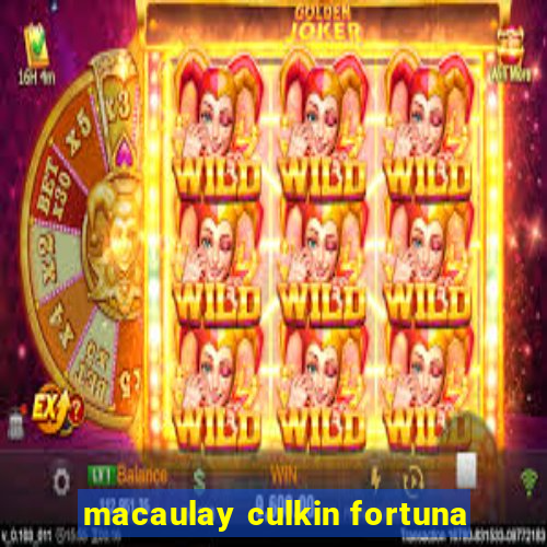 macaulay culkin fortuna